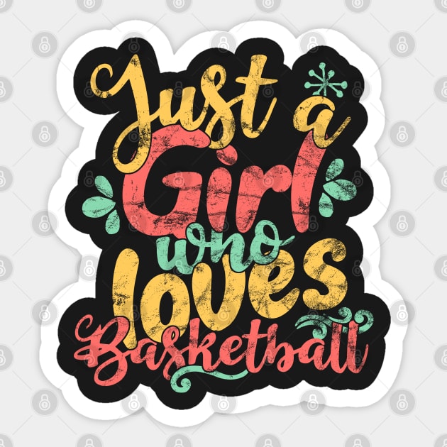 Just A Girl Who Loves Basketball Gift product Sticker by theodoros20